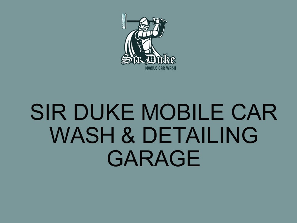 Sir Duke Mobile Car Wash & Detailing Garage (1)