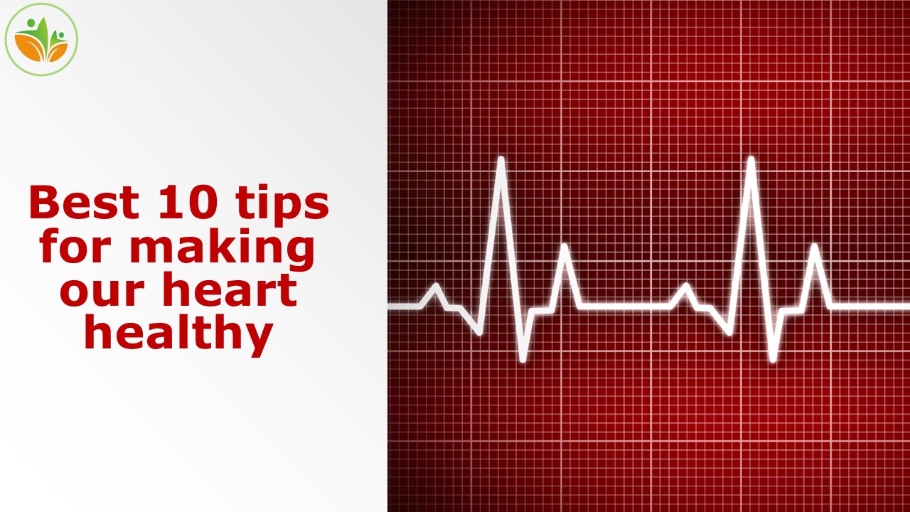 Healthy Tips | Improve Heart Health | Tips for a Healthy Heart
