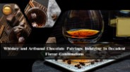 Flavor Symphony: Whiskey and Artisanal Chocolate Duets