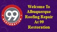 Welcome  To  Albuquerque Roofing Repair At 99 Restoration