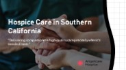 Hospice Care in Southern California