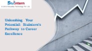 Unleashing Your Potential: Stuintern's Pathway to Career Excellence