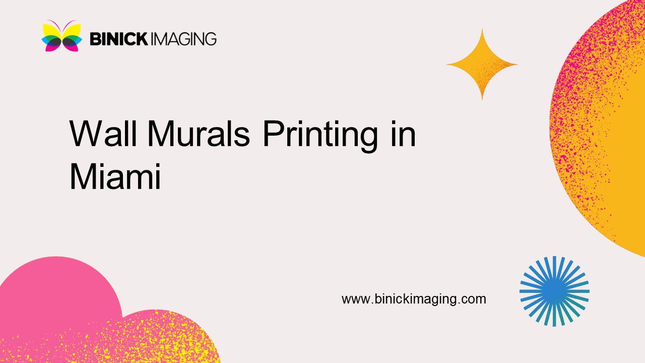 Wall Murals Printing in Miami | Binick Imaging