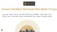 Choose Child-Safe & Pet-Friendly Fabric Blinds | Toronto