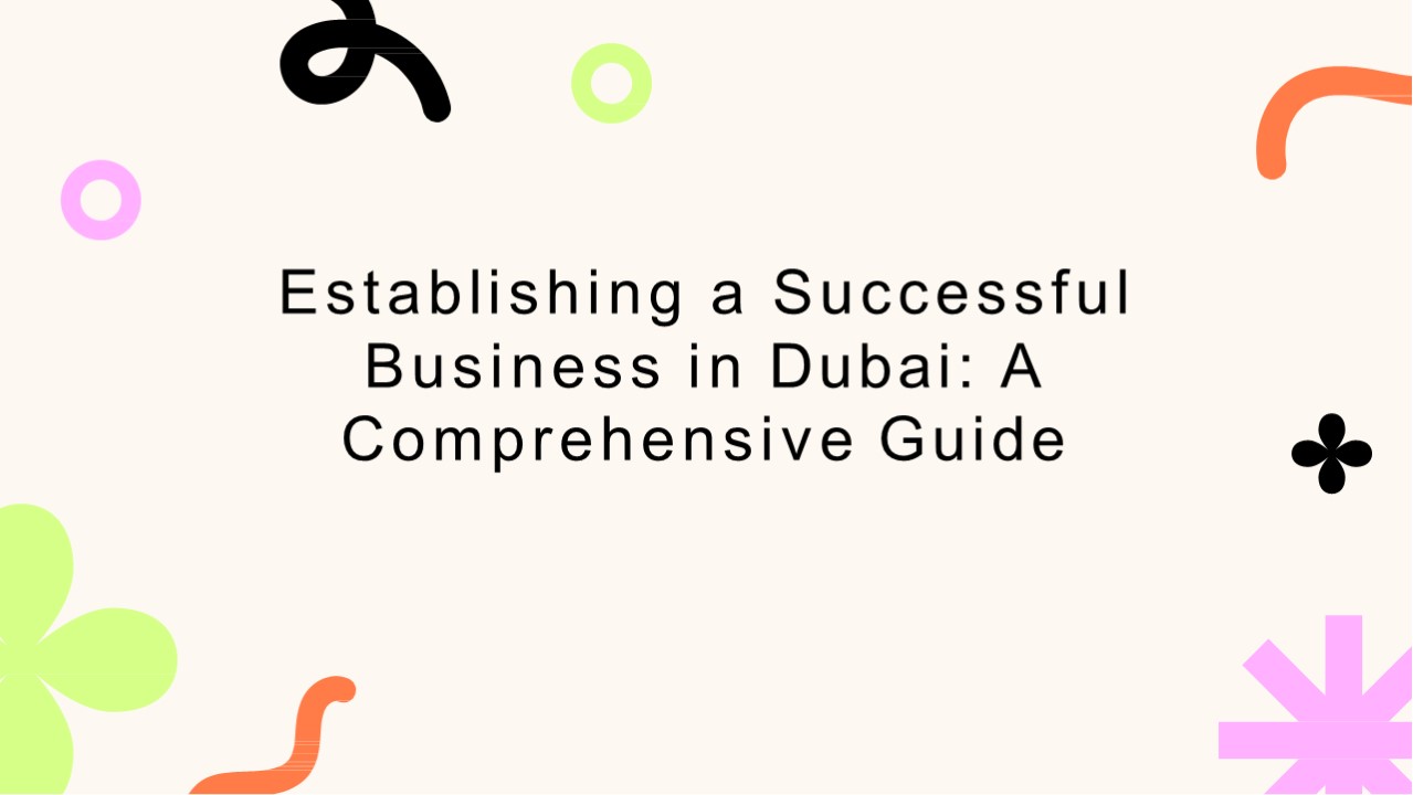 Business Setup in Dubai- 3