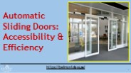 Automatic Sliding Doors: Accessibility & Efficiency