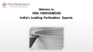 Welcome to FINE PERFORATORS India's Leading Perforation Experts