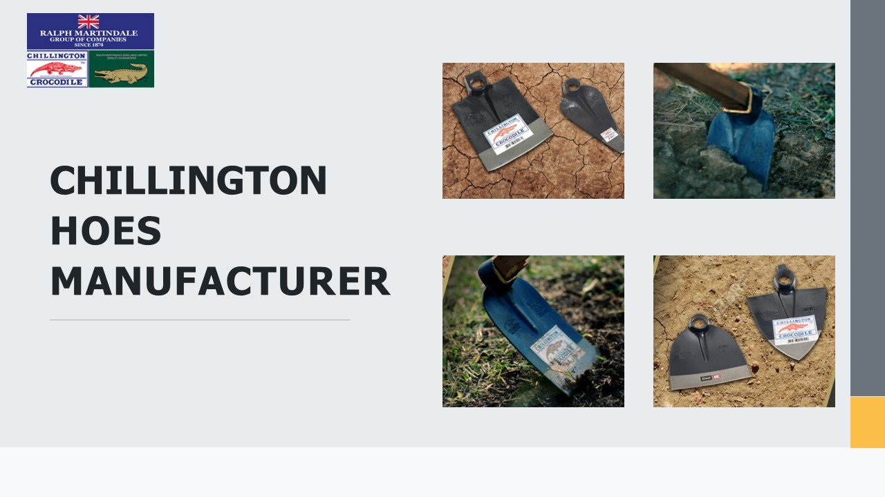 Best Chillington Hoes manufacturer - Ralph Martindale