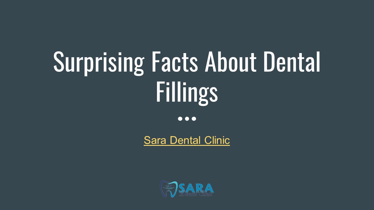 Surprising Facts About Dental Fillings