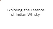 Indian Whisky