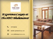 Experience Luxury at The HHI Bhubaneswar