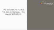 THE BEGINNERS GUIDE TO SEO STRATEGY FOR MANUFACTURERS