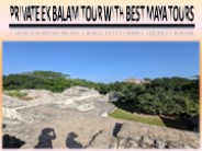 Private Ek Balam Tour with Best Maya Tours