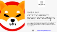 Shiba Inu Cryptocurrency : Recent Developments