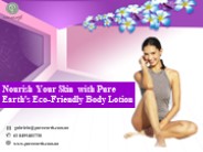 Nourish Your Skin with Pure Earth's Eco-Friendly Body Lotion