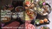 Instant Hotpot Market Report 2024