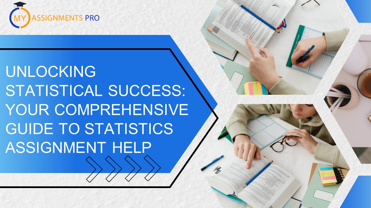 Unlocking Statistical Success Your Comprehensive Guide to Statistics Assignment Help