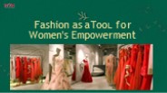 Fashion as a Tool for Women's Empowerment