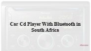 Car Cd Player With Bluetooth in South Africa