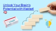 Revitalize Your Mind with Waklert! 