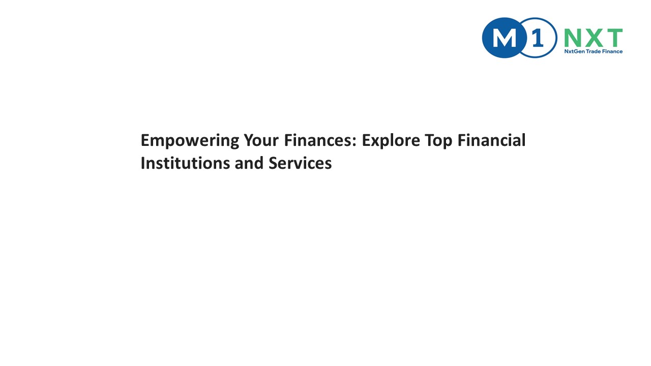 Empowering Your Finances: Explore Top Financial Institutions and Services