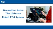 Revolutionize Retail: The Ultimate Retail POS System Solution