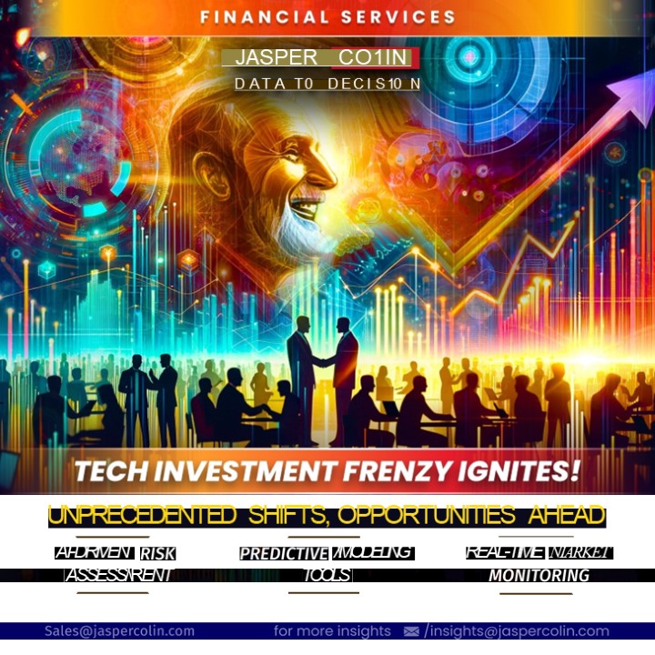 Tech Investment Frenzy Ignites- Unprecedented Shifts, Opportunities Ahead