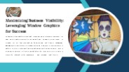 Maximizing Business Visibility: Leveraging Window Graphics for Success