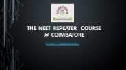 The NEET Repeater Course at Coimbatore