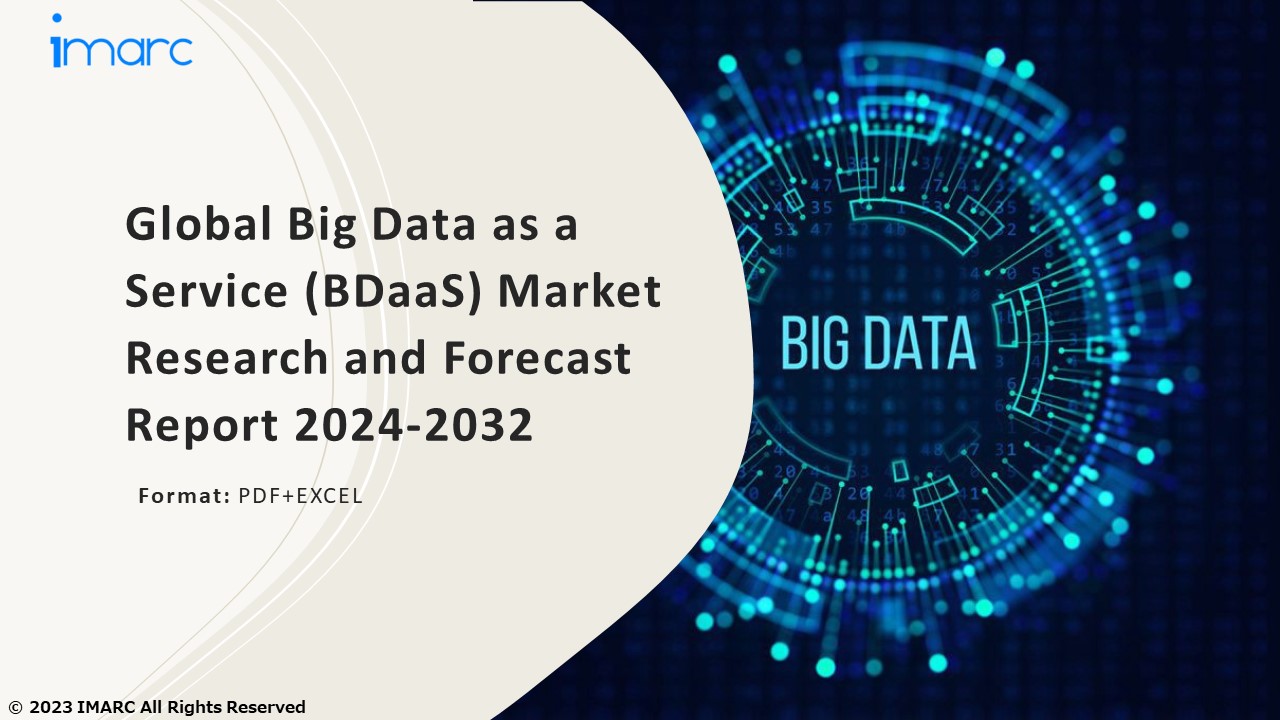 Big Data as a Service (BDaaS) Market Growth, Demand and Challenges of the Key Industry Players 2032