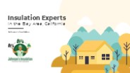 Insulation Experts in the Bay Area, California