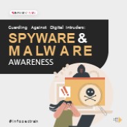 Guarding Against Digital Intruders Spyware & Malware Awareness