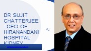 Dr Sujit Chatterjee Hiranandani Hospital Kidney