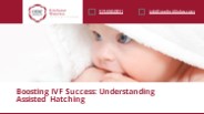 Assisted Hatching in IVF: What You Need to Know