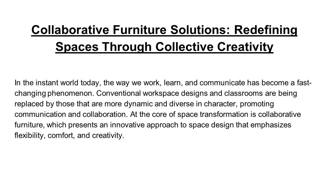 Collaborative Furniture Solutions: Redefining Spaces Through Collective Creativity