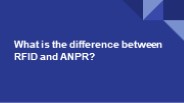 What is the difference between RFID and ANPR?