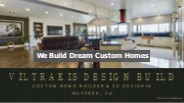 Custom Home builder California - United States