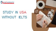 Exploring Study Options in USA Without IELTS