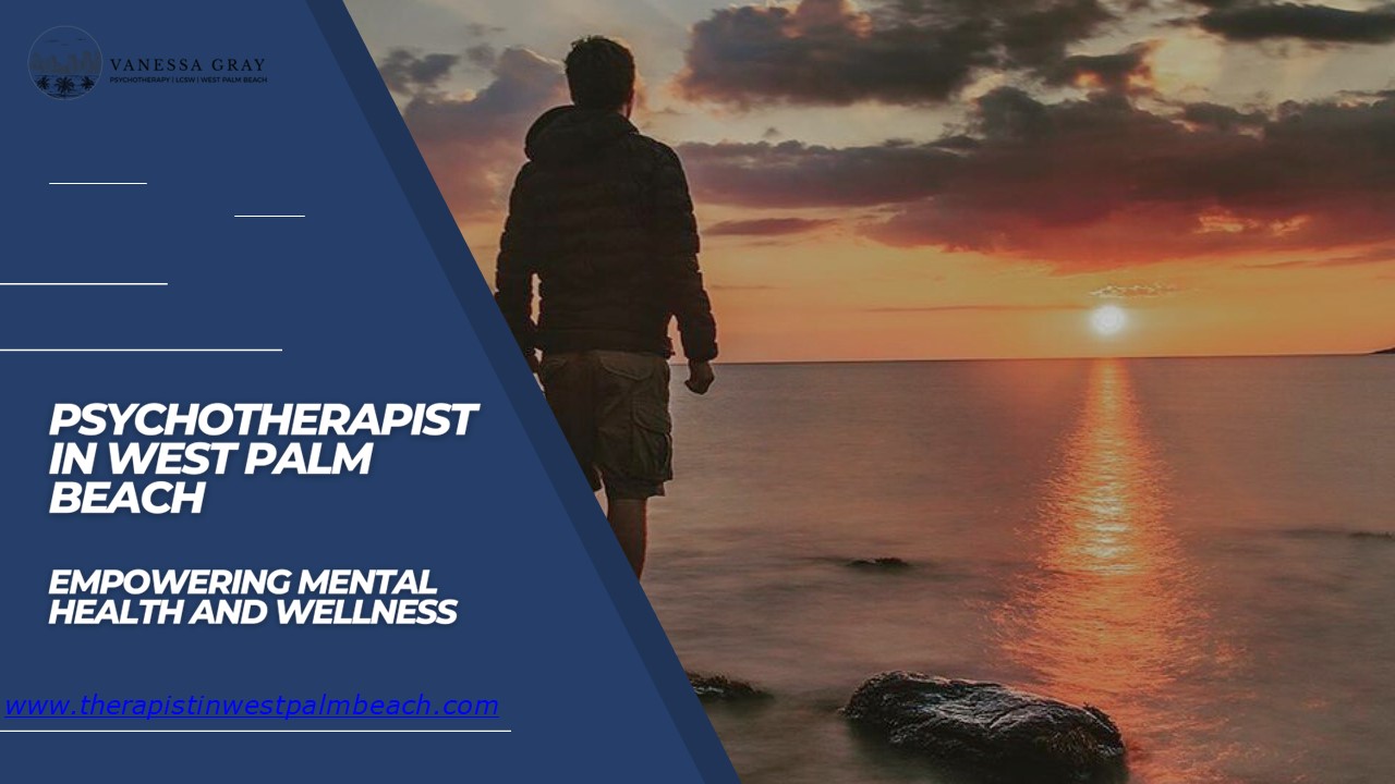 Psychotherapist in West Palm Beach | Therapist in West Palm Beach