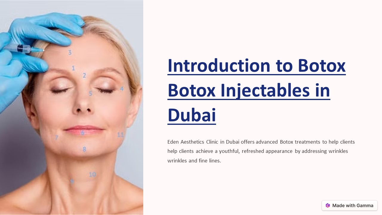 Botox Injectables In Dubai | Eden Aesthetics Clinic
