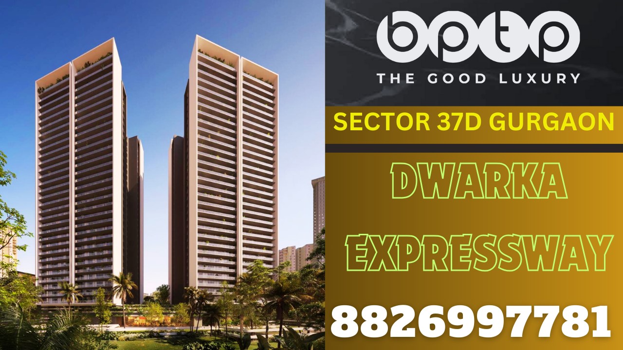 Bptp Ltd. New Residential Projects in Dwarka Expressway 8826997780