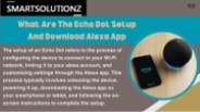 THE ECHO DOT SETUP& DPWNLOAD ALEXA APP