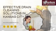 Effective Drain Cleaning Solutions in Kansas City