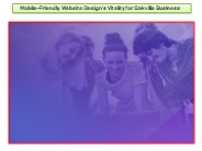 Mobile-Friendly Website Design's Vitality for Oakville Business