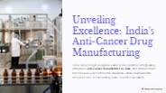 Unveiling Excellence: India's Anti-Cancer Drug Manufacturing