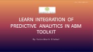 Learn Integration of Predictive Analytics In ABM Toolkit