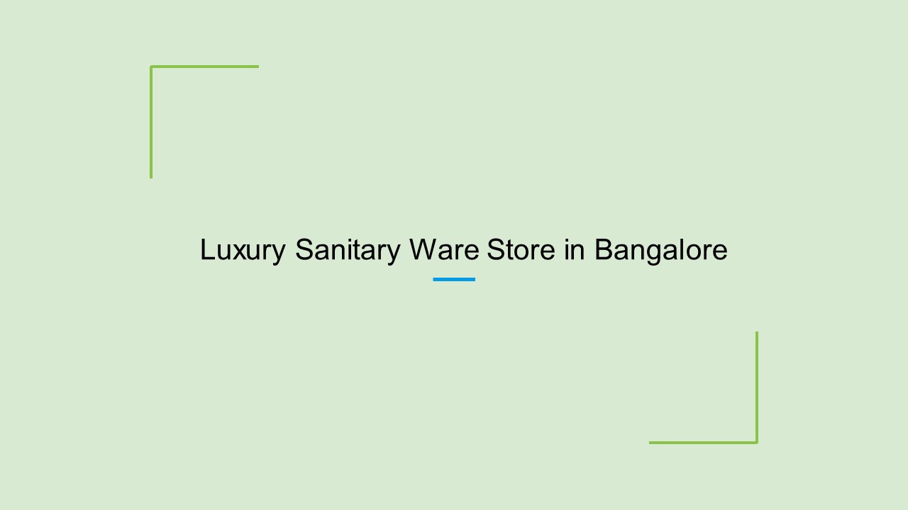 Luxury sanitary ware store in Bangalore