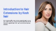 Introduction to Hair Extensions by kesh hair