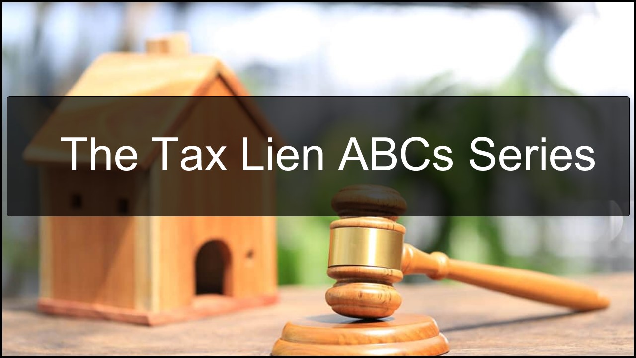 The Tax Lien ABCs Series