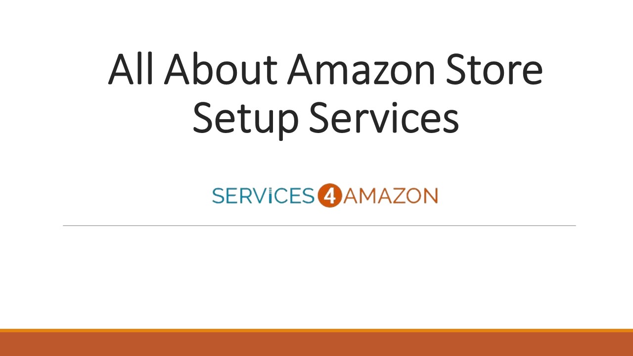 All About Amazon Store Setup Services